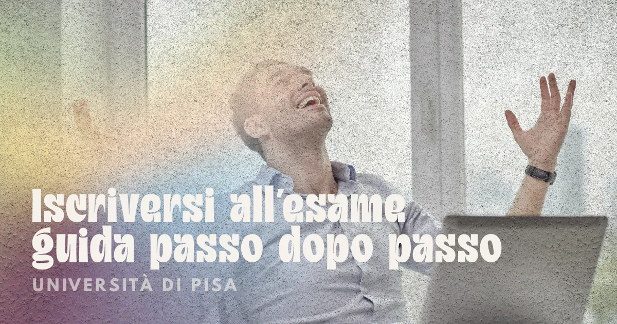 Come iscriversi a un esame all’Università di Pisa (Valutami)